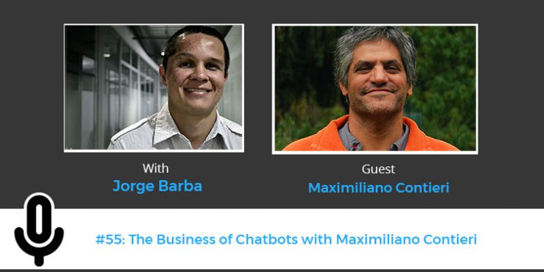 The Business of Chatbots with Maximiliano Contieri