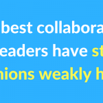 What habits should people practice to be a better collaborator at work?